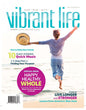 Vibrant Life Special - Happy Healthy  Whole