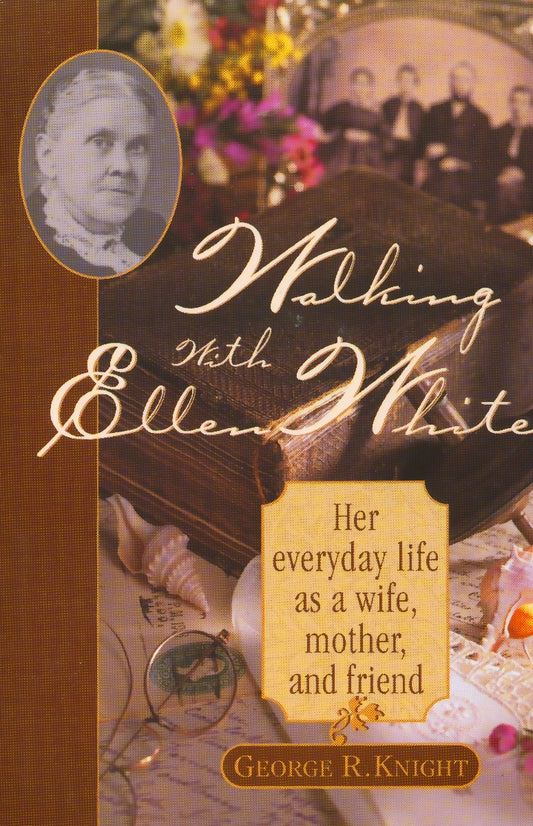 Walking with Ellen White