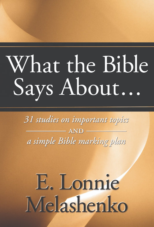 What the Bible Says About . . .