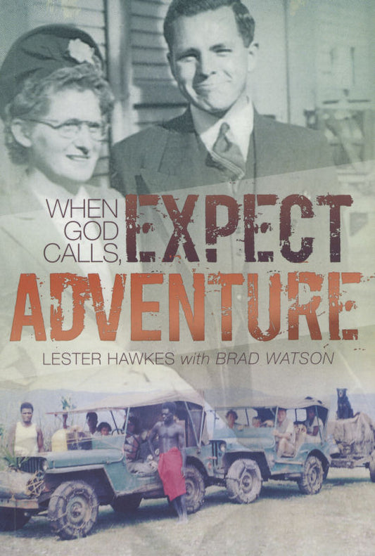 When God Calls  Expect Adventure