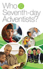 Who Are the Seventh-day Adventists?