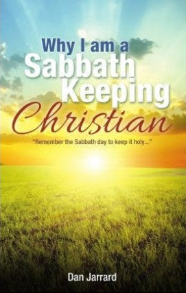 Why I Am A Sabbath Keeping Christian