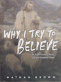 Why I Try to Believe
