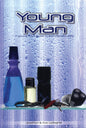 Young Man: A Christian Boy's Guide to Teenage Sexuality