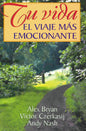 Tu vida: el viaje más emocionante (Español)