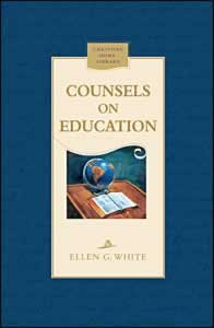 COUNSELS ON EDUCATION - HARD COVER - (By Ellen G. White)