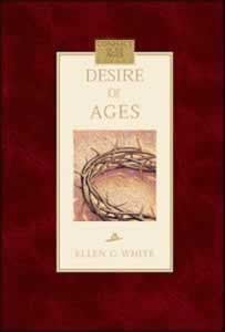 THE DESIRE OF AGES - SOFT COVER - (By Ellen G. White)