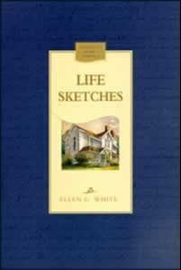 LIFE SKETCHES - HARD COVER - (By Ellen G. White)