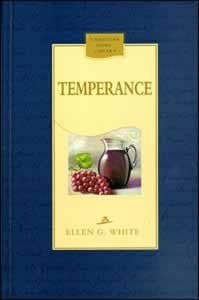 TEMPERANCE - HARD COVER - (By Ellen G. White)