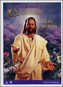 Curso bíblico: La fe de Jesús (Espanol)  -  (By Carlos E. Aeschlimann)