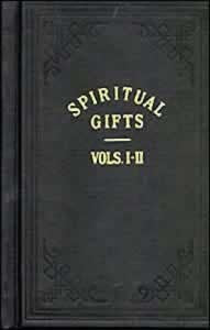 SPIRITUAL GIFTS, Volumes 1 & 2 - SOFT COVER - (By Ellen G. White)