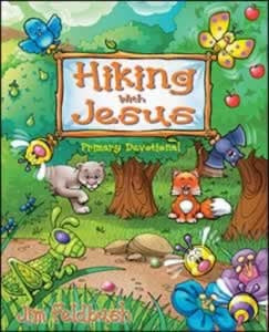 Hiking With Jesus (2020 Primary Devotional) - By Jim Feldbush