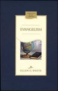 EVANGELISM - HARD COVER - (By Ellen G. White)
