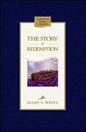 The Story Of Redemption - Hard Cover - (By Ellen G. White) Limited Quanntities