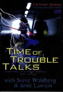 Time of Trouble Talks DVD Series