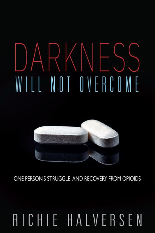 Darkness Will Not Overcome - (By Richie Halversen)