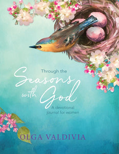 Through the Seasons With God - By Olga Valdivia