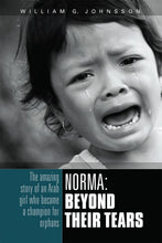 Load image into Gallery viewer, Norma: Beyond Their Tears - (By William G. Johnsson)