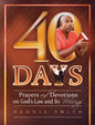 40 Days, Book 10: Prayers And Devotions On God'S Law Ant It'S Blessings