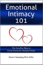 Emotional Intimacy 101 (The Surefire Way To Great Romantic Relationships) - (By Pierre F. Steenberg, Ph.D., D.Min.)