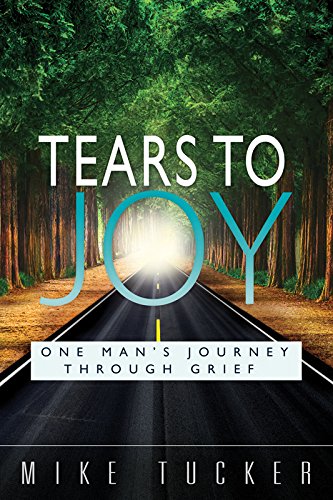 Tears to Joy (by Mike Tucker)