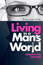 Living In A Man'S World