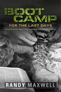 Boot Camp for the Last Days