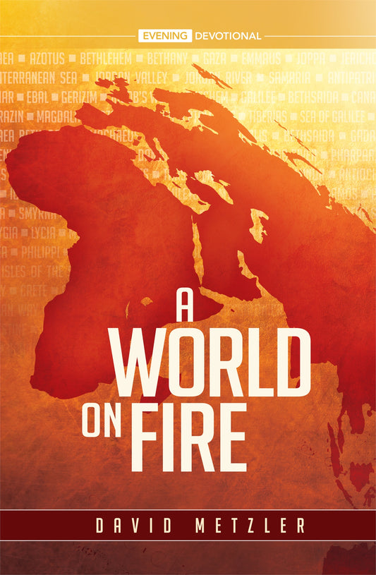A World On Fire - 2021 Evening Devotional