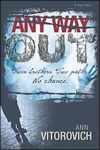 Any Way Out - (By Ann Vitorovich)