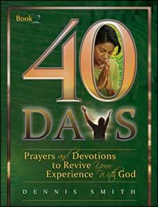 40 Days, Book 2: Prayer and Devotions to Revive Your Experience with God