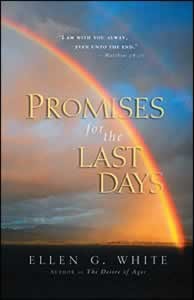 Promises For The Last Days - Soft Cover - (By Ellen G. White)