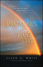 Promises For The Last Days - Soft Cover - (By Ellen G. White)