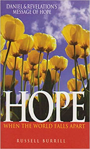 Hope When the World Falls Apart by Russel Burrill