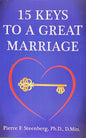 15 Keys To A Great Marriage - (By Pierre F. Steenberg, Ph.D., D.Min.)