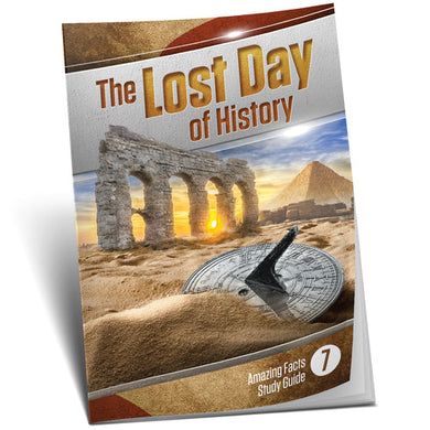 AF Bible Study Guide #7 THE LOST DAY OF HISTORY