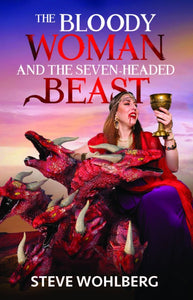 The Bloody Woman and the Seven-Headed Beast
