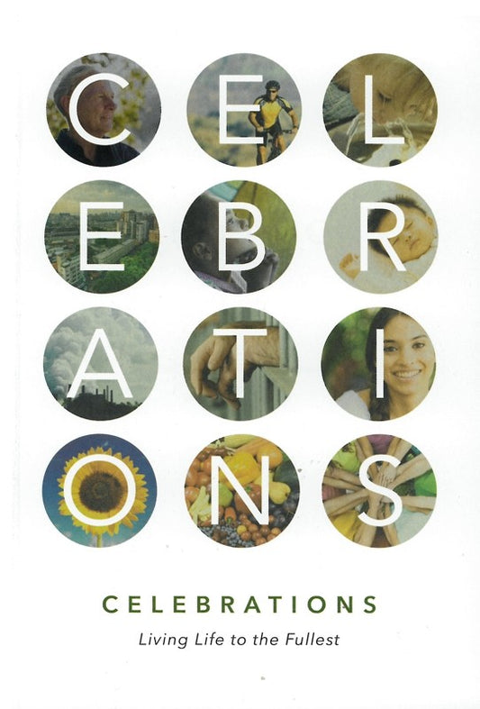Celebrations: Living Life To The Fullest