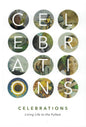 Celebrations: Living Life To The Fullest