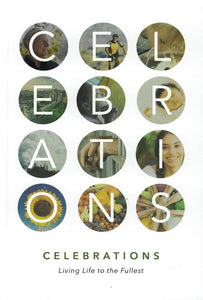 Celebrations: Living Life to the Fullest - (By Dr. Allan R. Handysides, Kathleen Kiem Hoa Oey Kuntaraf, Peter N. Landless, Stoy Proctor, Fred G. Hardinge)