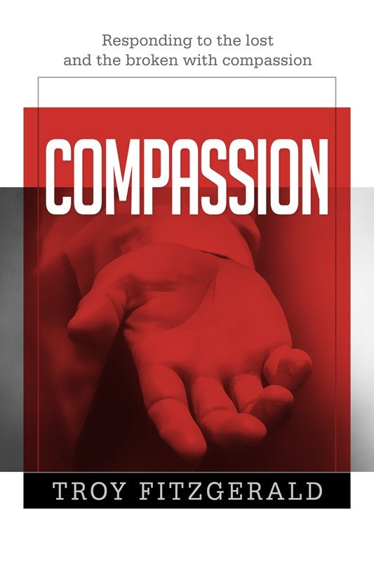 Compassion (2020 Young Adult Devotional) - By Troy Fitzgerald
