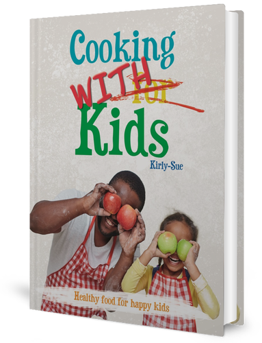Cooking With Kids By Kirly Sue