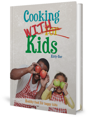 Cooking with Kids by Kirly Sue