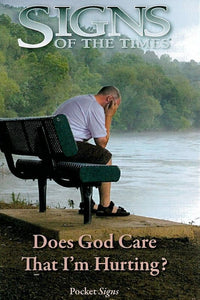 Does God Care that I'm Hurting, pack of 100 (Signs of the Times Tracts)