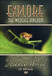 Explore the Wildlife Kingdom Series: The Hidden World of Africa DVD