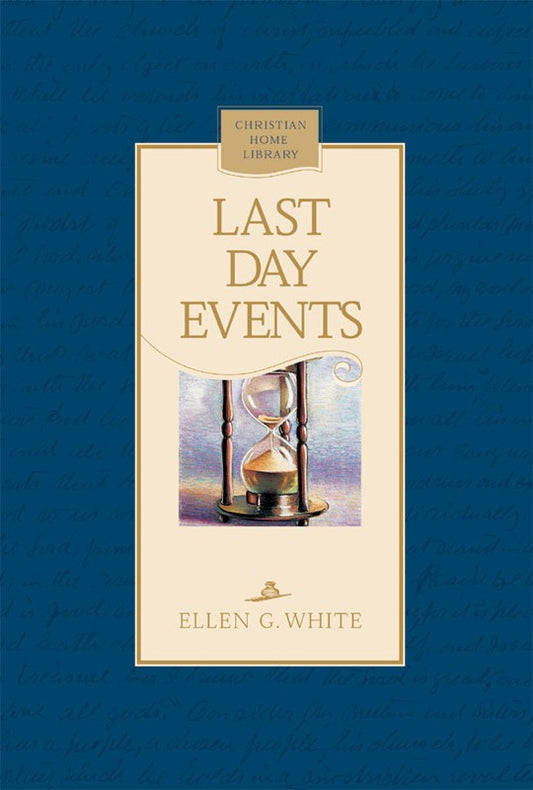 Last Day Events - Hard Cover - (By Ellen G. White)