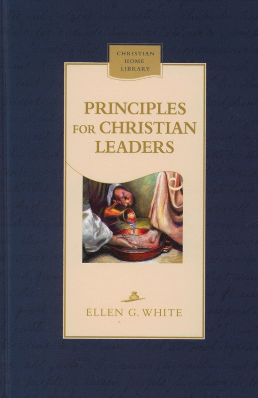 Principles For Christian Leaders - Hard Cover - (By Ellen G. White)