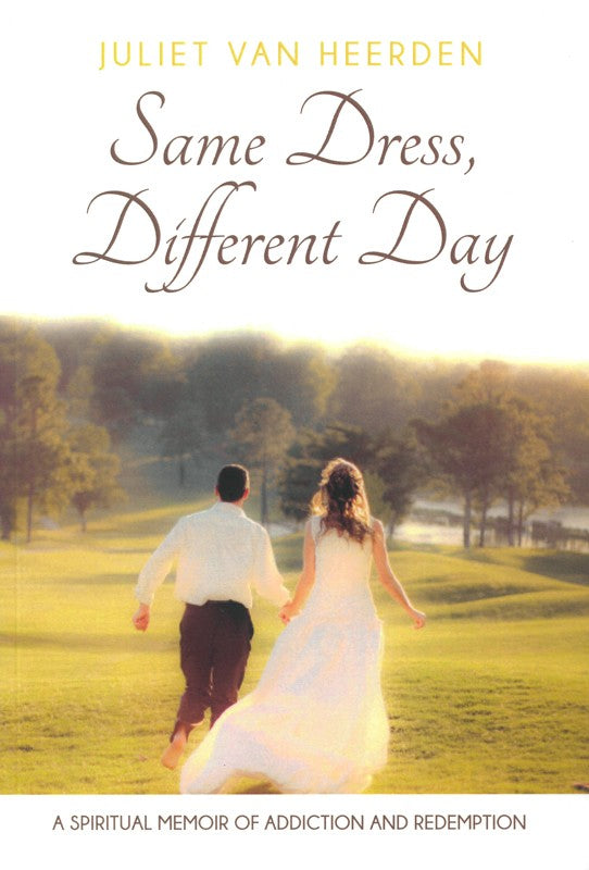Same Dress, Different Day - (By Juliet Van Heerden)