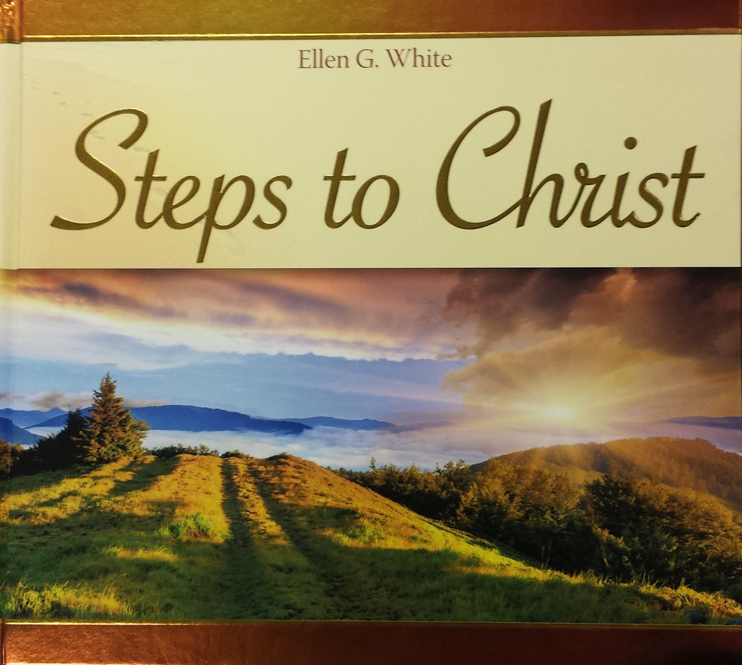 STEPS to CHRIST Gift Edition - HARD COVER - (By Ellen G. White)
